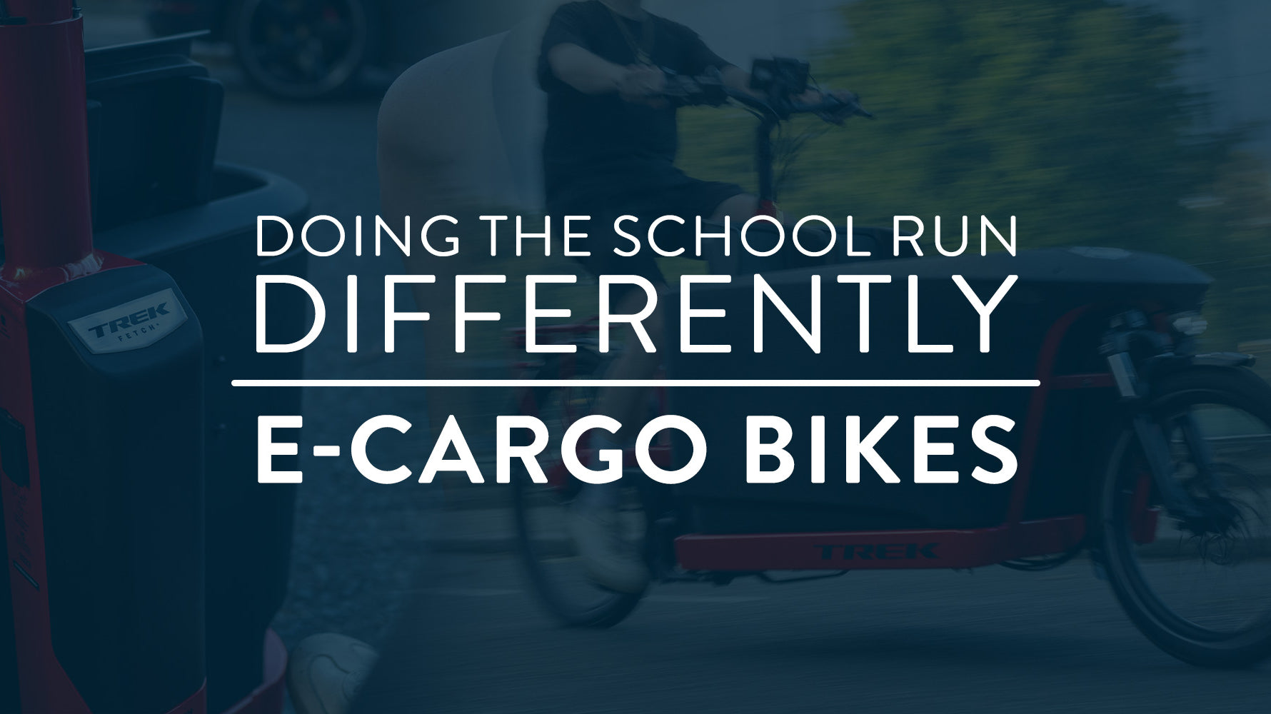 Doing The School Run Differently: E-Cargo Bikes