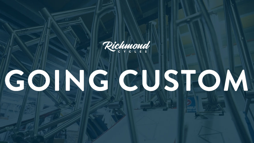Going Custom – Our Guide