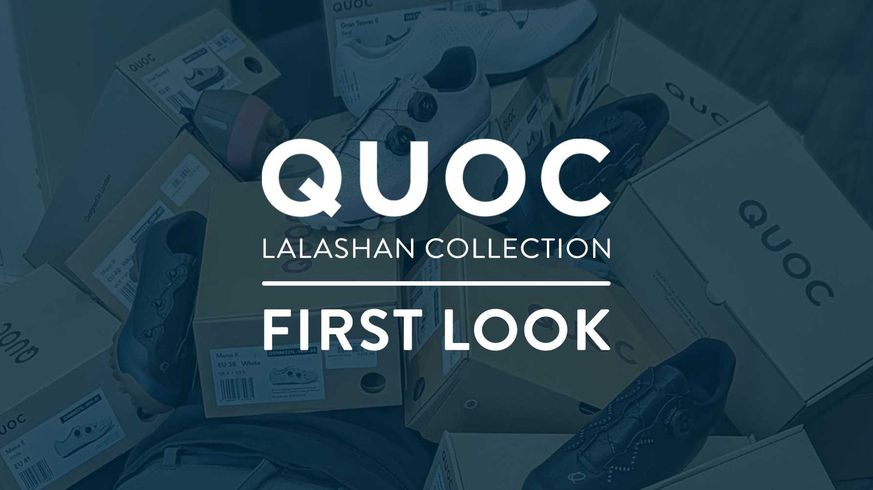 First Look: All-New Quoc Lalashan Collection